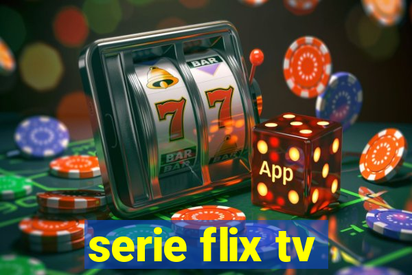 serie flix tv